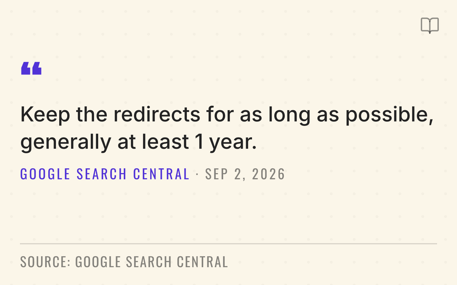 Quote plate reproducing Google Search Central's site-move guidance to keep redirects for as long as possible, generally at least one year